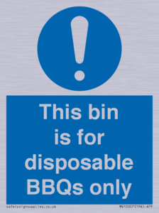 This bin is for disposable BBQs only